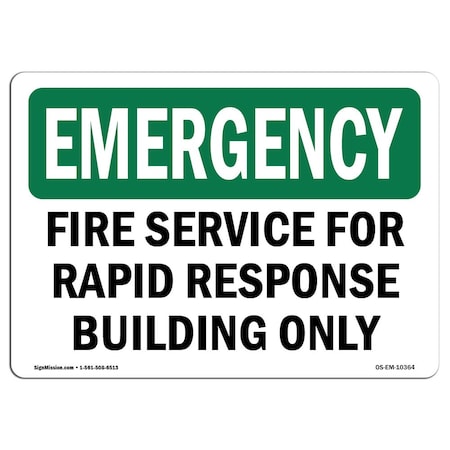 OSHA EMERGENCY Sign, Fire Service For Rapid Response Building Only, 14in X 10in Decal